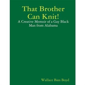 That Brother Can Knit!