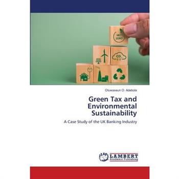 Green Tax and Environmental Sustainability