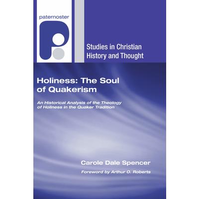 Holiness: the Soul of Quakerism