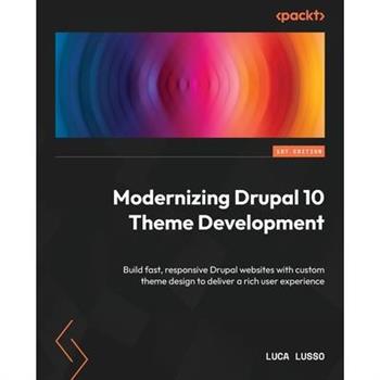 Modernizing Drupal 10 Theme Development