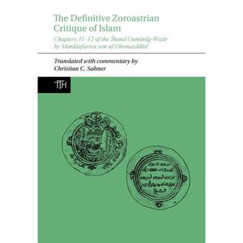 The Definitive Zoroastrian Critique of Islam