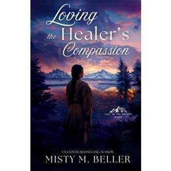 Loving the Healer’s Compassion