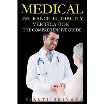 Medical Insurance Eligibility Verification - The Comprehensive Guide