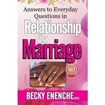 Answers to Everyday Questions in Relationship and Marriage