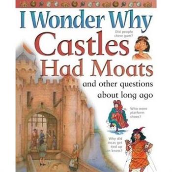I WONDER WHY CASTLES HAD MOATS