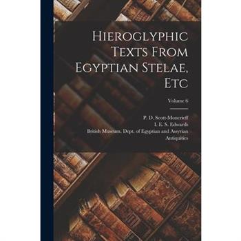 Hieroglyphic Texts From Egyptian Stelae, Etc; Volume 6
