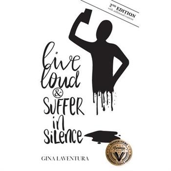 Live Loud & Suffer in Silence