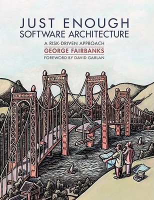 Just Enough Software Architecture