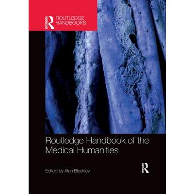 Routledge Handbook of the Medical Humanities