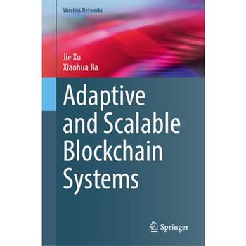 Adaptive and Scalable Blockchain Systems