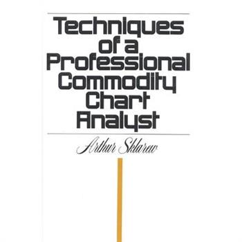 Techniques of a Professional Commodity Chart Analyst