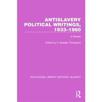 Antislavery Political Writings, 1833-1860