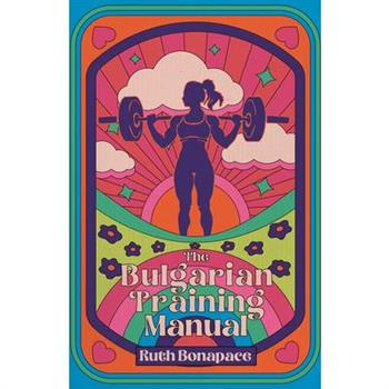 The Bulgarian Training Manual