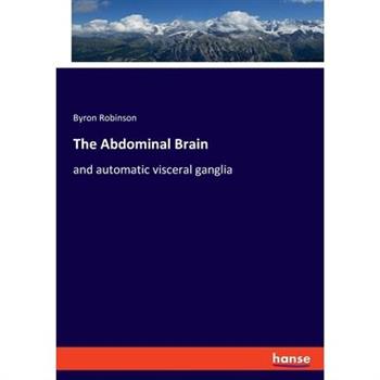 The Abdominal Brain