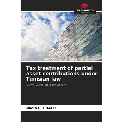 Tax treatment of partial asset contributions under Tunisian law