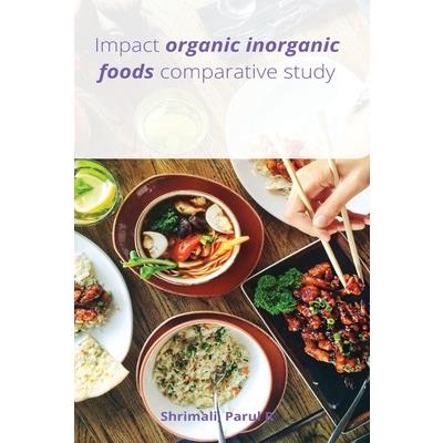 Impact organic inorganic foods comparative study
