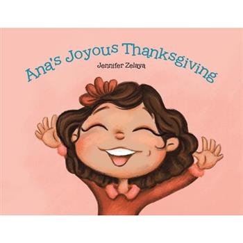 Ana's Joyous Thanksgiving