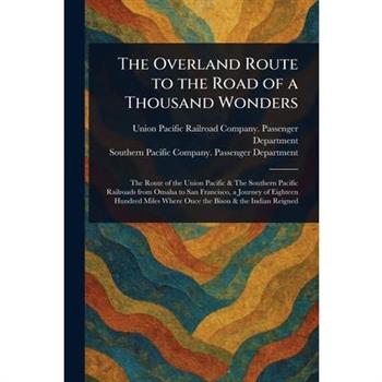 The Overland Route to the Road of a Thousand Wonders