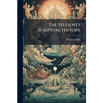 The Student’s Scripture History