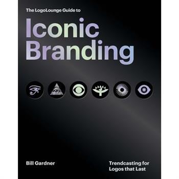 The Logolounge Guide to Iconic Branding