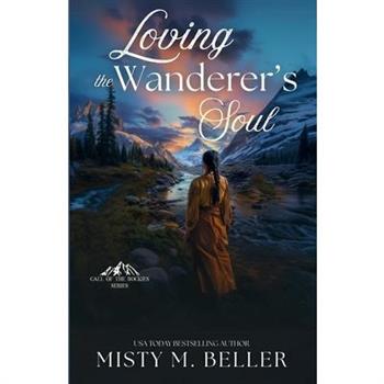 Loving the Wanderer’s Soul