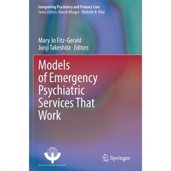 Models of Emergency Psychiatric Services That Work