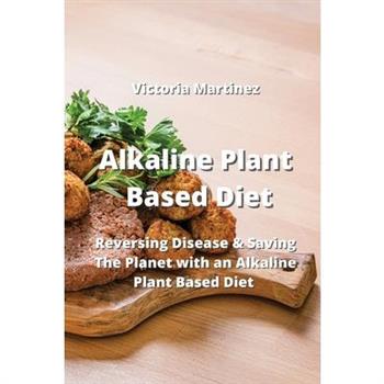 Alkaline Plant Based Diet
