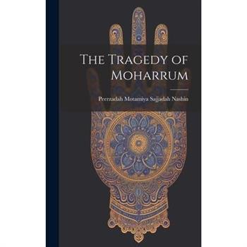 The Tragedy of Moharrum