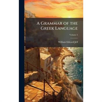 A Grammar of the Greek Language
