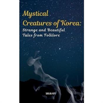 Mystical Creatures of Korea