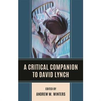 A Critical Companion to David Lynch