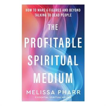 The Profitable Spiritual Medium