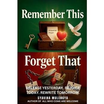 Remember This, Forget That