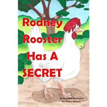 Rodney Rooster Has a Secret