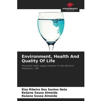 Environment, Health And Quality Of Life