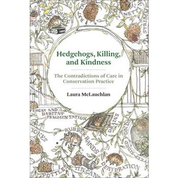 Hedgehogs, Killing, and Kindness