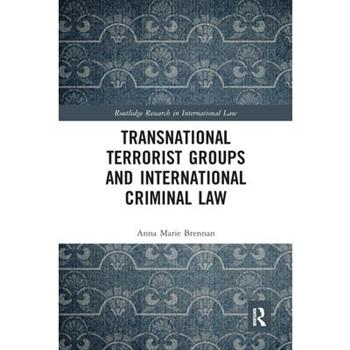 Transnational Terrorist Groups and International Criminal Law