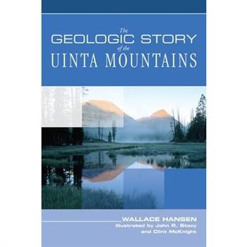 Geologic Story of the Uinta Mountains