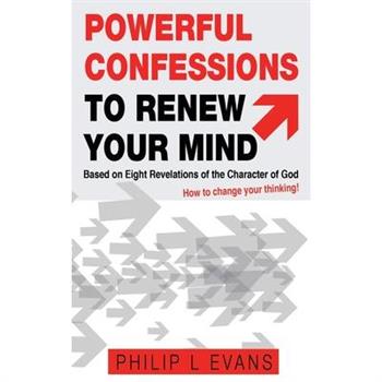 Powerful Confessions to Renew Your Mind
