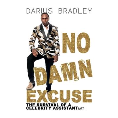 No Damn Excuse, 1