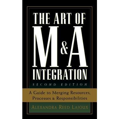 The Art of M&A Integration 2nd Ed