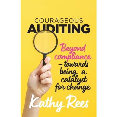 Courageous Auditing