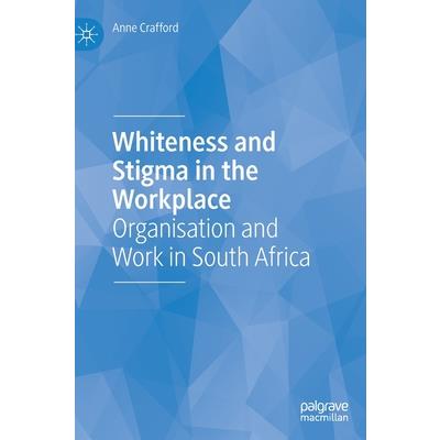 Whiteness and Stigma in the Workplace