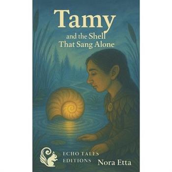 Tamy and the shell that sang alone