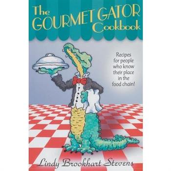 The Gourmet Gator Cookbook