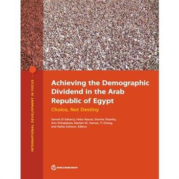 Achieving the Demographic Dividend in the Arab Republic of Egypt