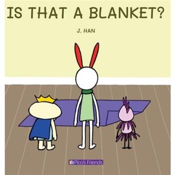 Is That a Blanket?