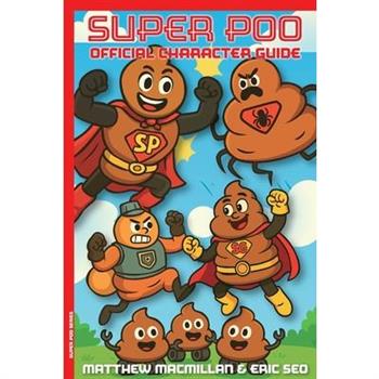 Super Poo Official Character Guide