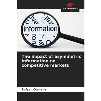 The impact of asymmetric information on competitive markets