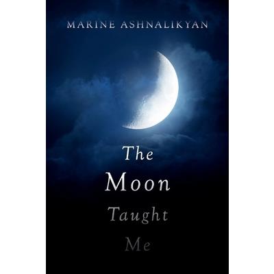 The Moon Taught Me